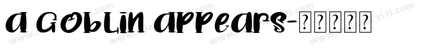 A Goblin Appears字体转换